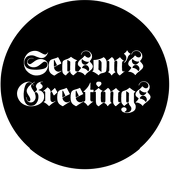 Seasons Greeting 2 - Stock Gobo for Gobo Light Projectors - Choose your size!